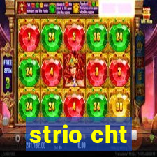 strio cht
